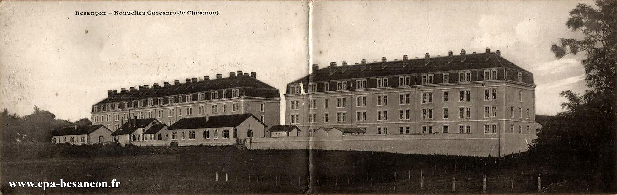 Besançon - Nouvelles Casernes de Charmont